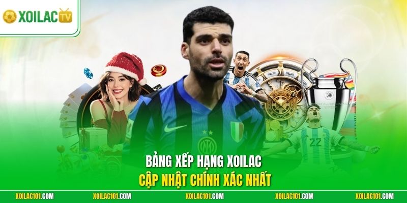 Bảng xếp hạng Xoilac cập nhật chính xác nhất 