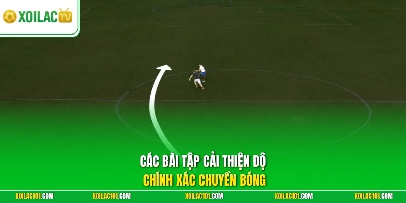 Kỹ Thuật Chuyền Bóng Ngắn, Chuyền Dài | Bí Quyết Kiến Tạo 3 Các bài tập cải thiện độ chính xác chuyền bóng