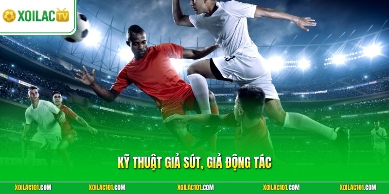 Kỹ Thuật Giả Sút, Giả Động Tác - Kỹ Năng Qua Người Số 1