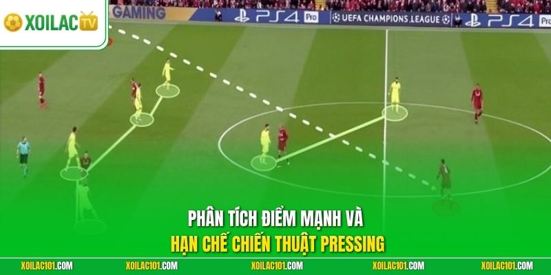 Sơ Đồ Pressing Cao Là Gì | Mẹo Vây Ráp Phá Lối Chơi Cực Hay 2 Phân tích điểm mạnh và hạn chế chiến thuật pressing