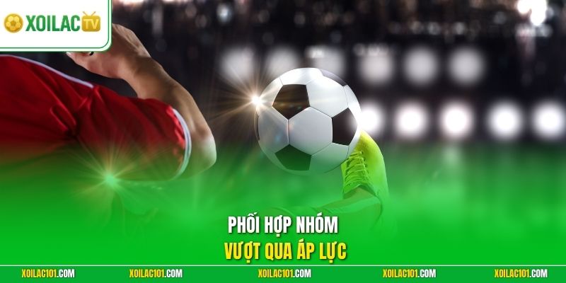 Kỹ Thuật Pressing Và Thoát Pressing Chuẩn Cho Mọi Cấp Độ 2 Phối hợp nhóm vượt qua áp lực