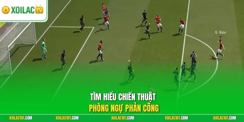 Chiến Thuật Phòng Ngự Phản Công | Bí Quyết Lên Bóng Tốc Độ 1 Tìm hiểu chiến thuật phòng ngự phản công